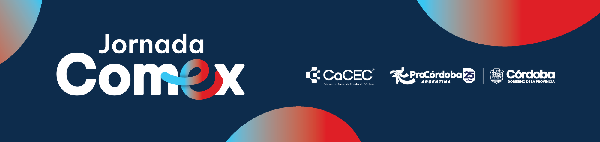 Jornada Comex — CaCEC, Agencia ProCórdoba y Gobierno de Córdoba